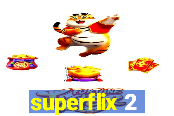 superflix 2